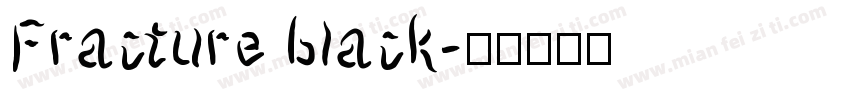 Fracture black字体转换